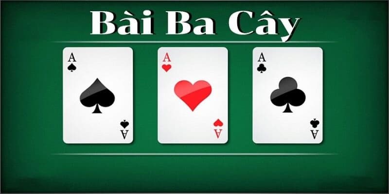 Bài ba cây là dòng game bài trực tuyến được nhiều người yêu thích nhất